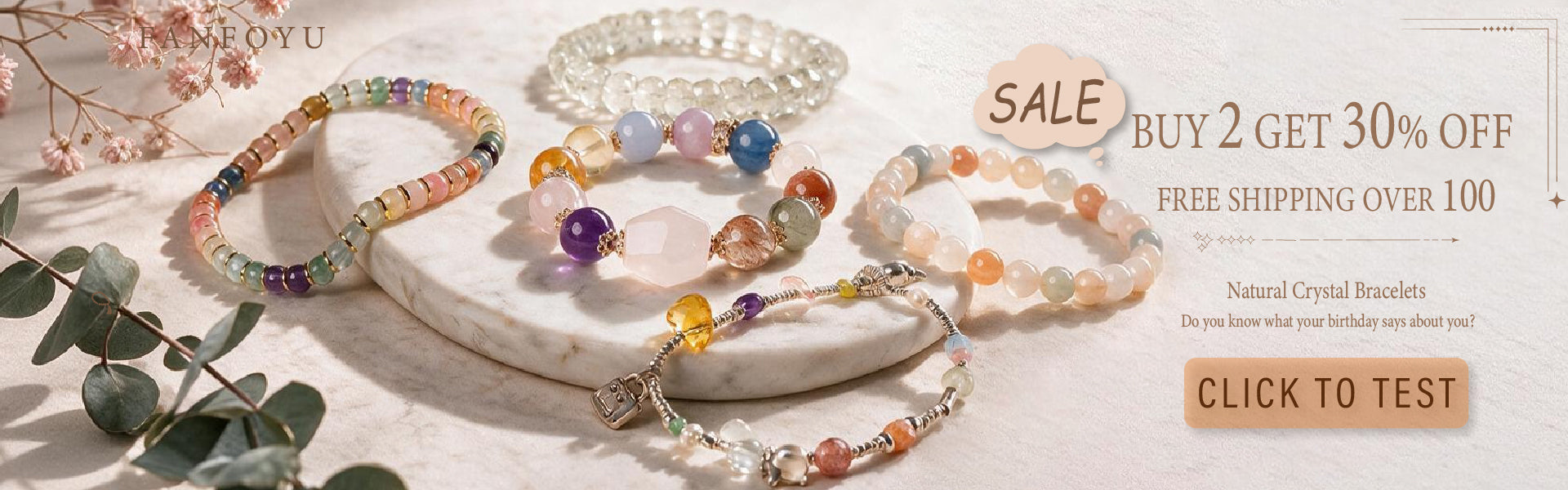 FANFOYU natural crystal bracelets. Buy 2 get 30% off. Free shipping over $100.